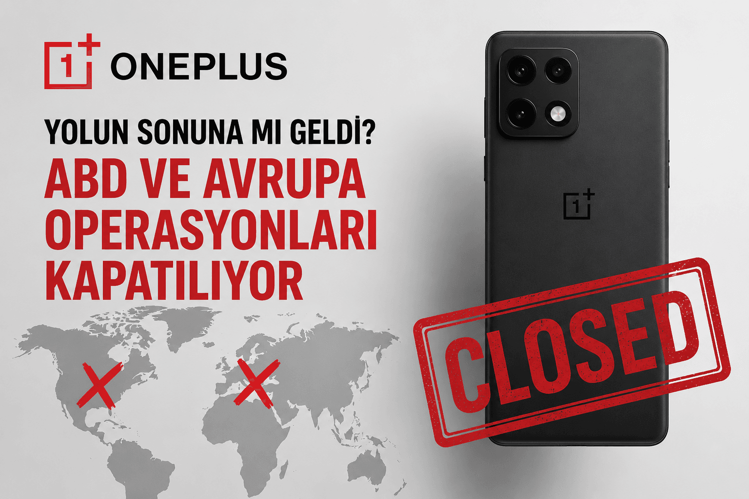 OnePlus Yolun Sonuna mı Geldi? ABD ve Avrupa Operasyonları Kapatılıyor