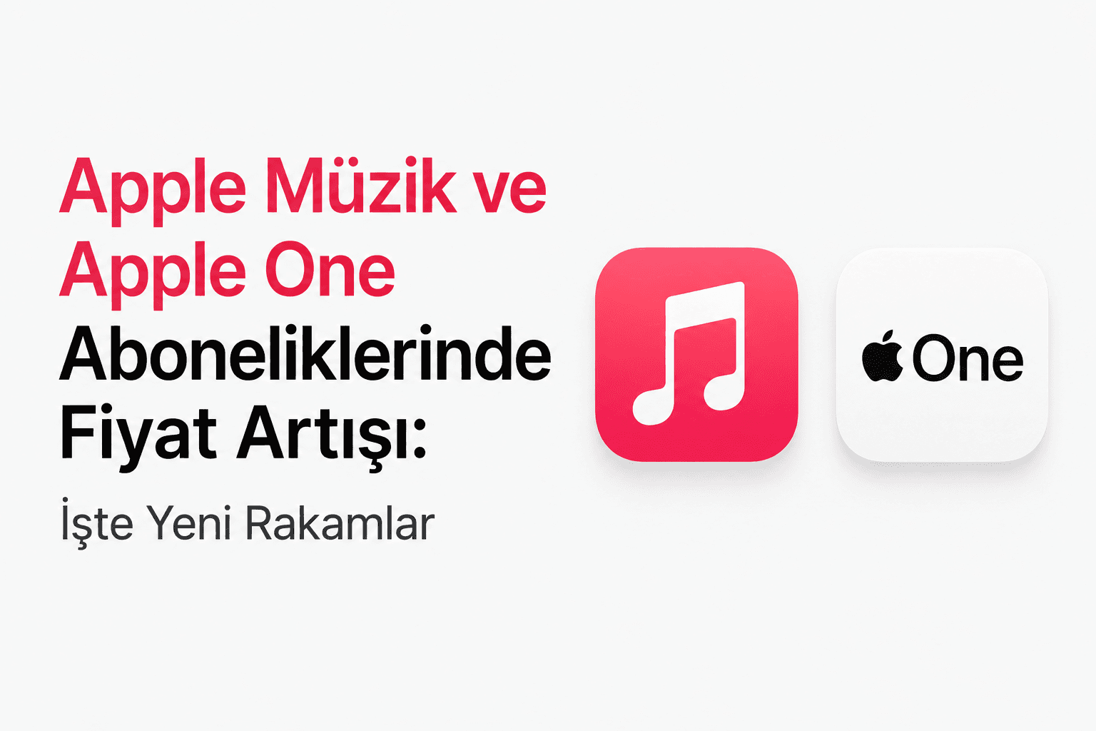 Apple Müzik ve Apple One Aboneliklerinde Fiyat Artışı: İşte Yeni Rakamlar